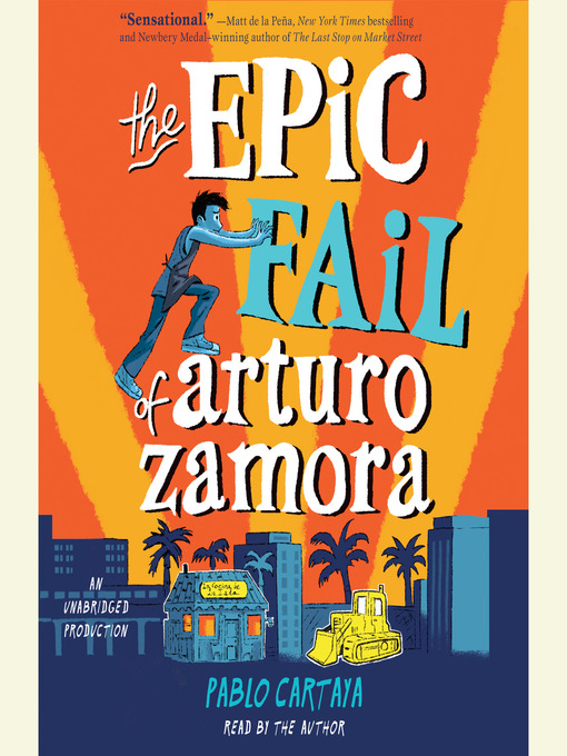 Title details for The Epic Fail of Arturo Zamora by Pablo Cartaya - Wait list